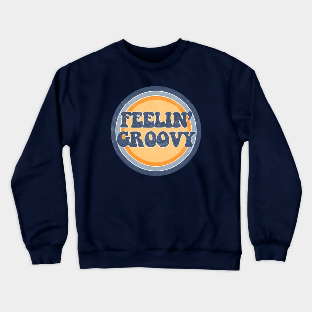 Feelin Groovy Crewneck Sweatshirt by ZeroRetroStyle